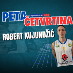 Peta četvrtina sa Robertom Kujundžićem:”Od rituala prije utakmice, izdvajam prvo vezanje lijeve patike”